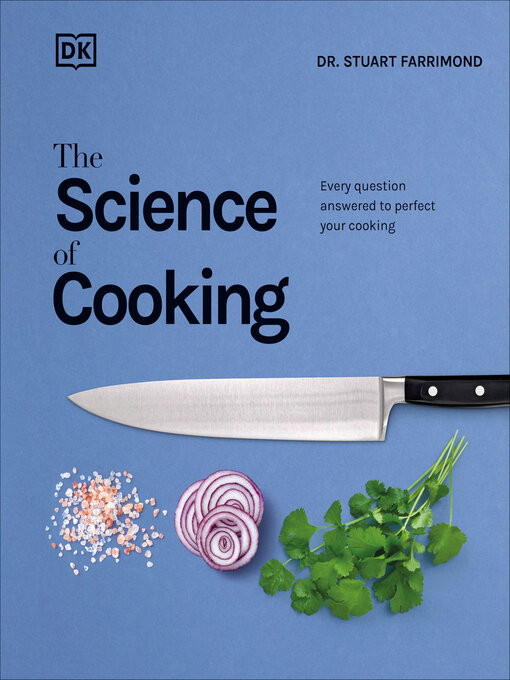 Title details for The Science of Cooking by Dr. Stuart Farrimond - Wait list